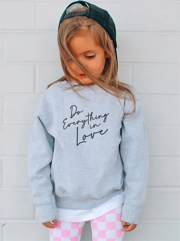 Do Everything In Love Toddler Youth Graphic Sweatshirt