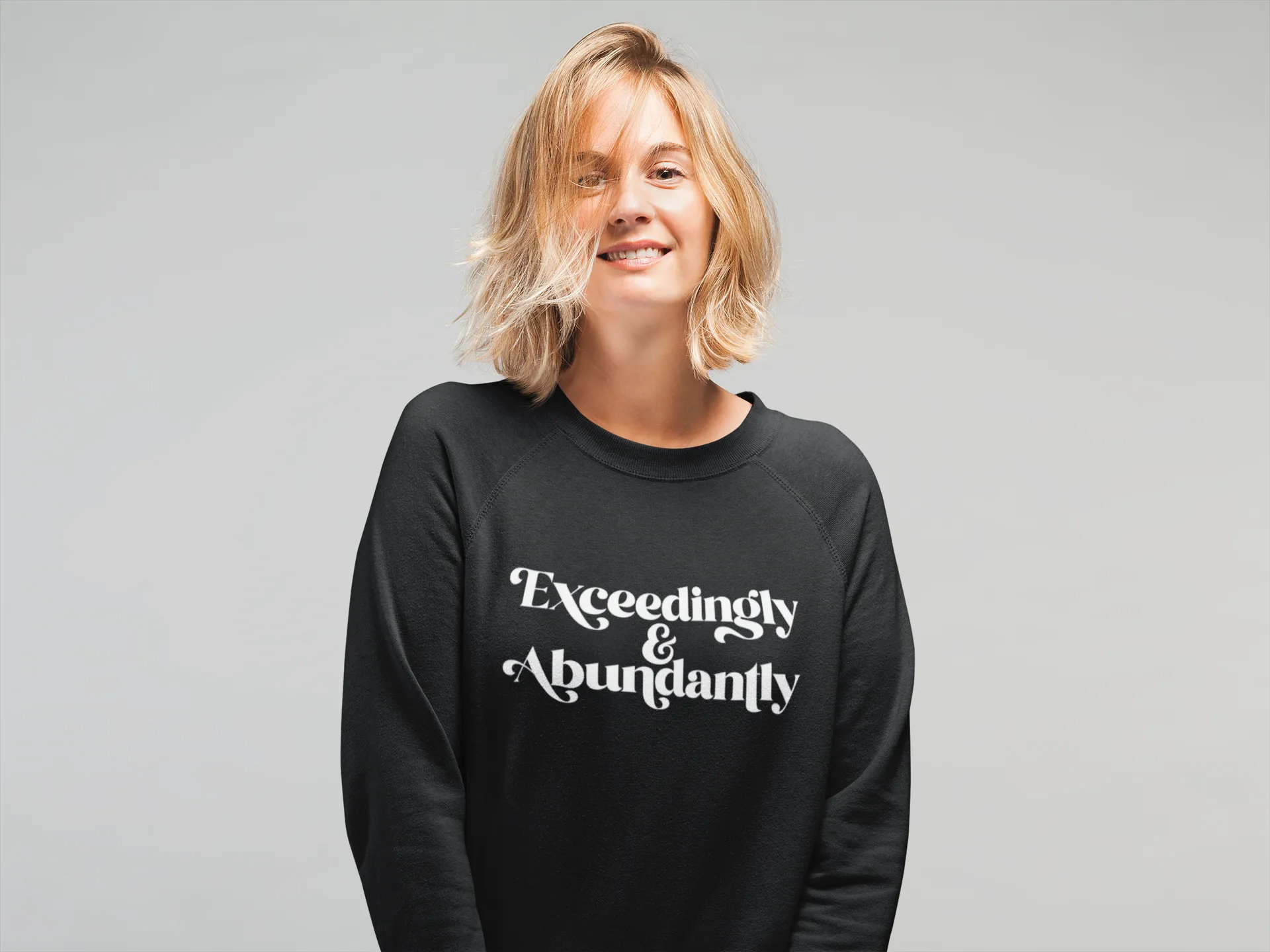 EXCEEDINGLY SWEATSHIRT