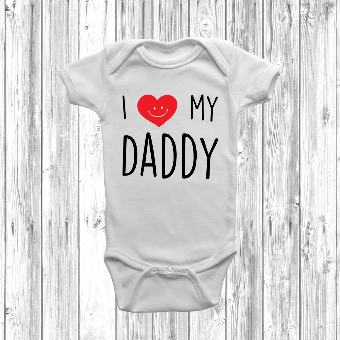I Love My Daddy Baby Grow