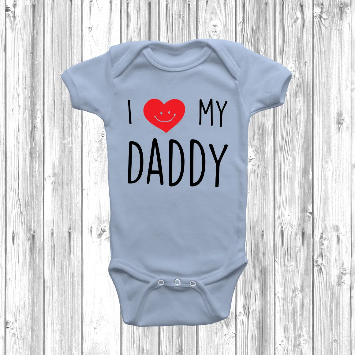 I Love My Daddy Baby Grow