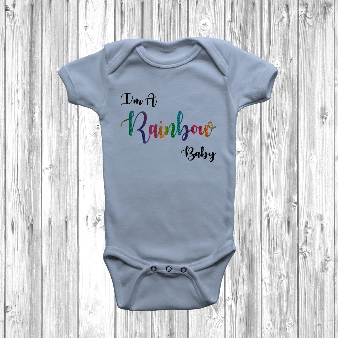 I'm A Rainbow Baby Baby Grow
