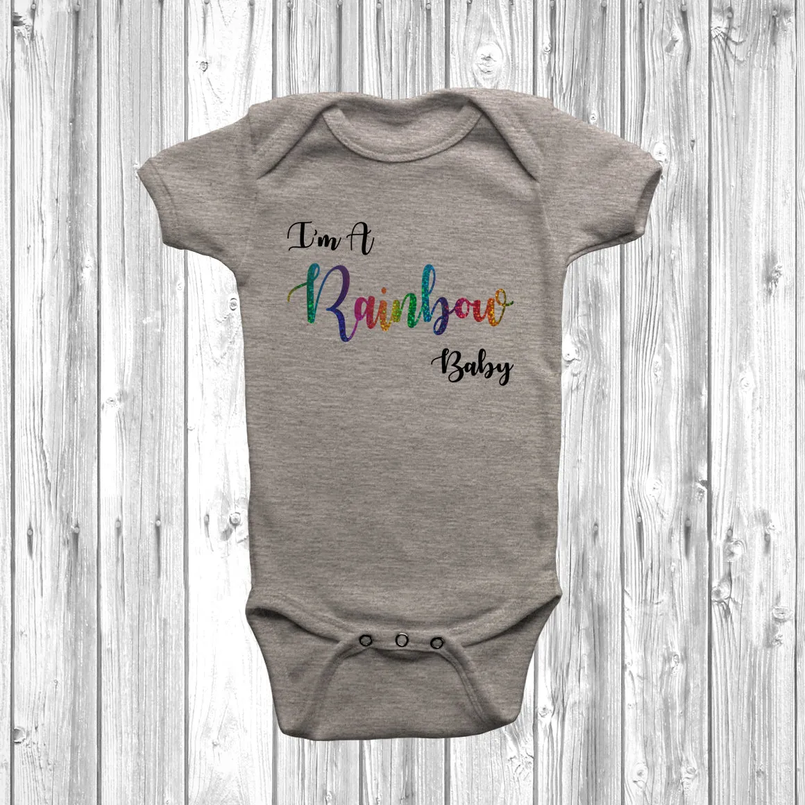 I'm A Rainbow Baby Baby Grow