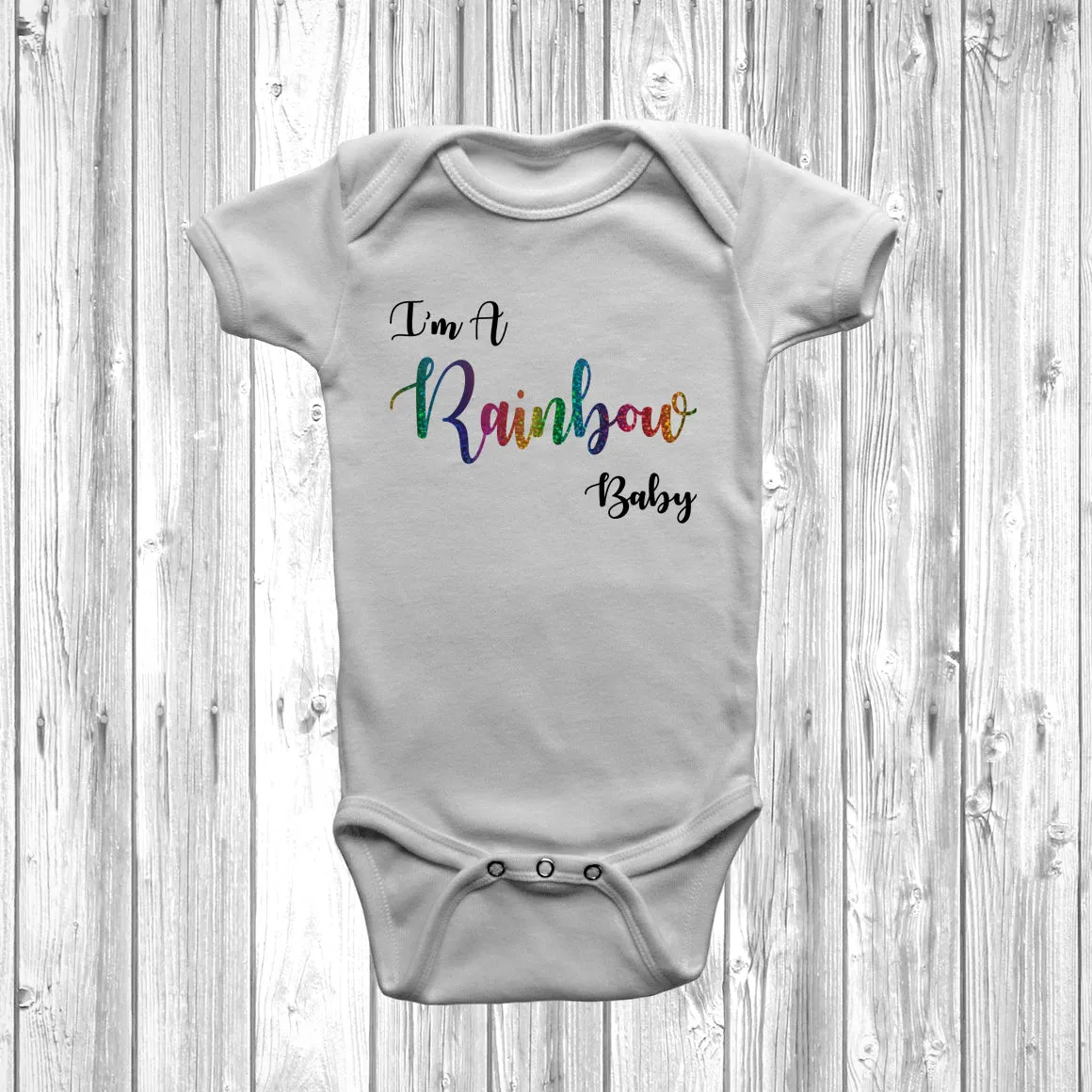I'm A Rainbow Baby Baby Grow