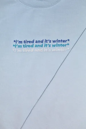 I’m Tired and It’s Winter Holiday Sweater