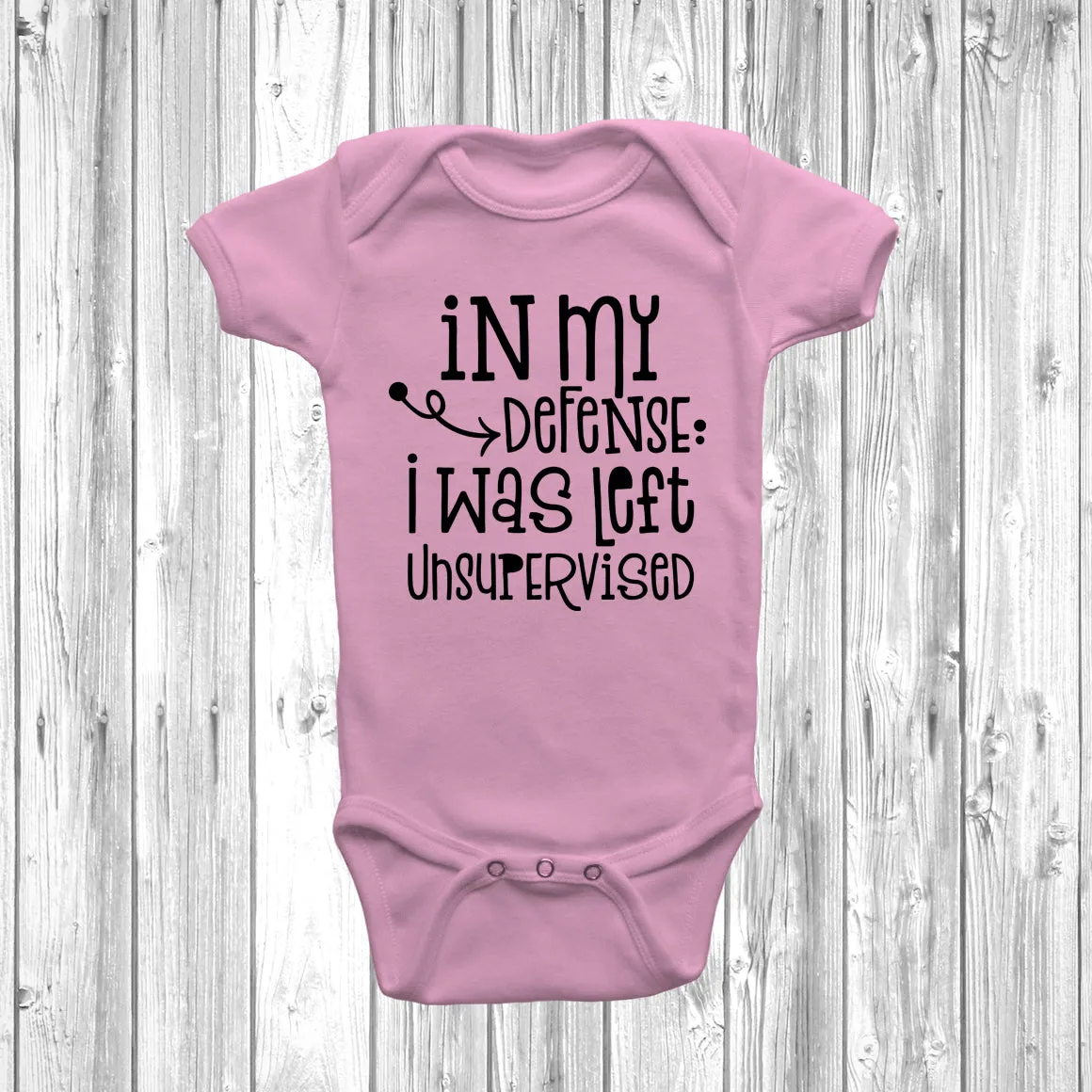 In My Defense I Was Left Unsupervised Baby Grow