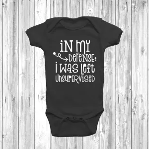 In My Defense I Was Left Unsupervised Baby Grow