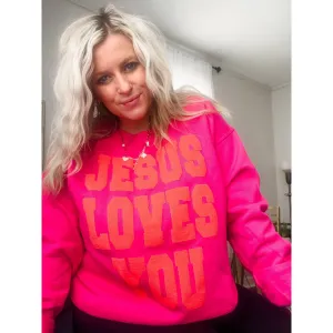 Jesus Loves You Sweatshirt