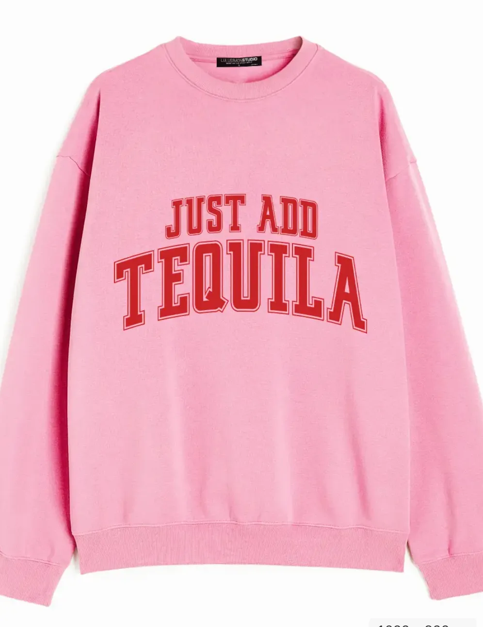 Just Add Tequila Sweatshirt