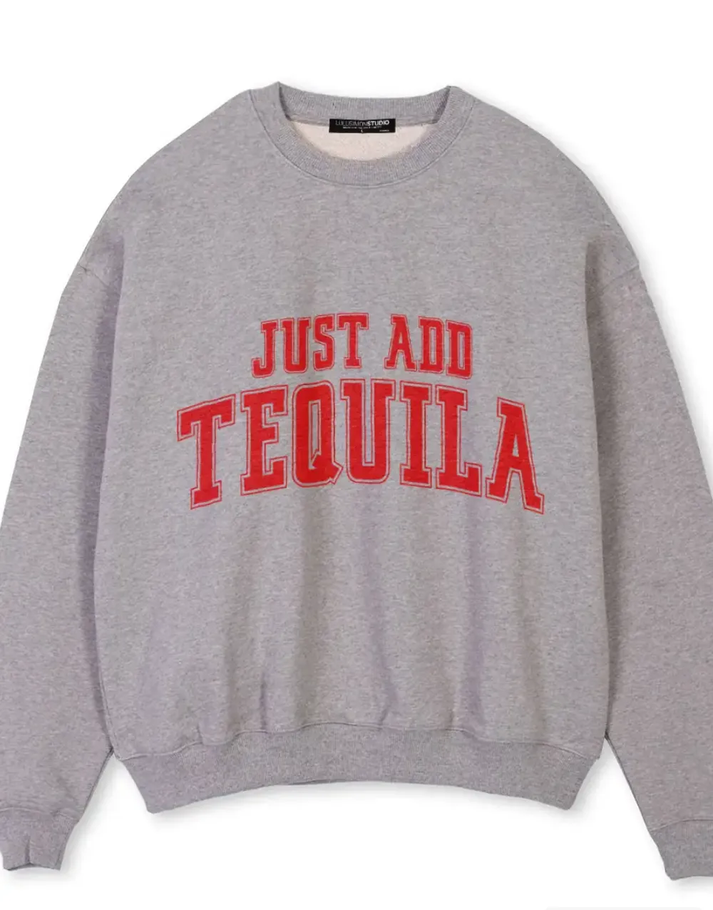 Just Add Tequila Sweatshirt