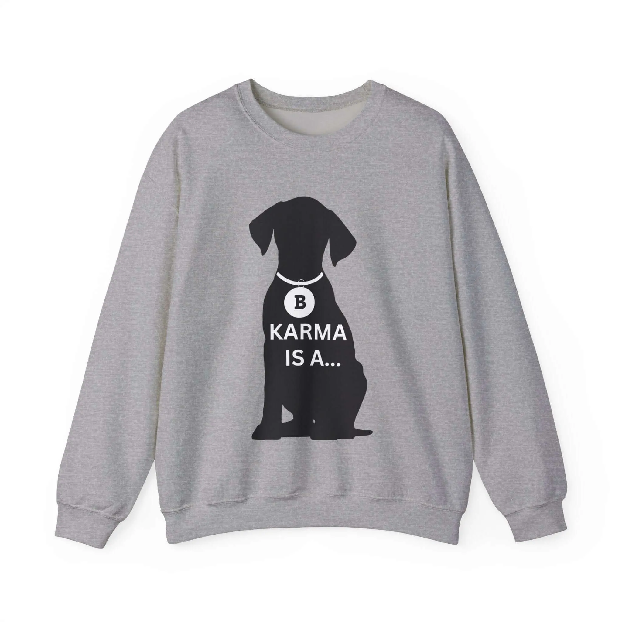 Karma Is A... Women's Graphic Sweatshirt