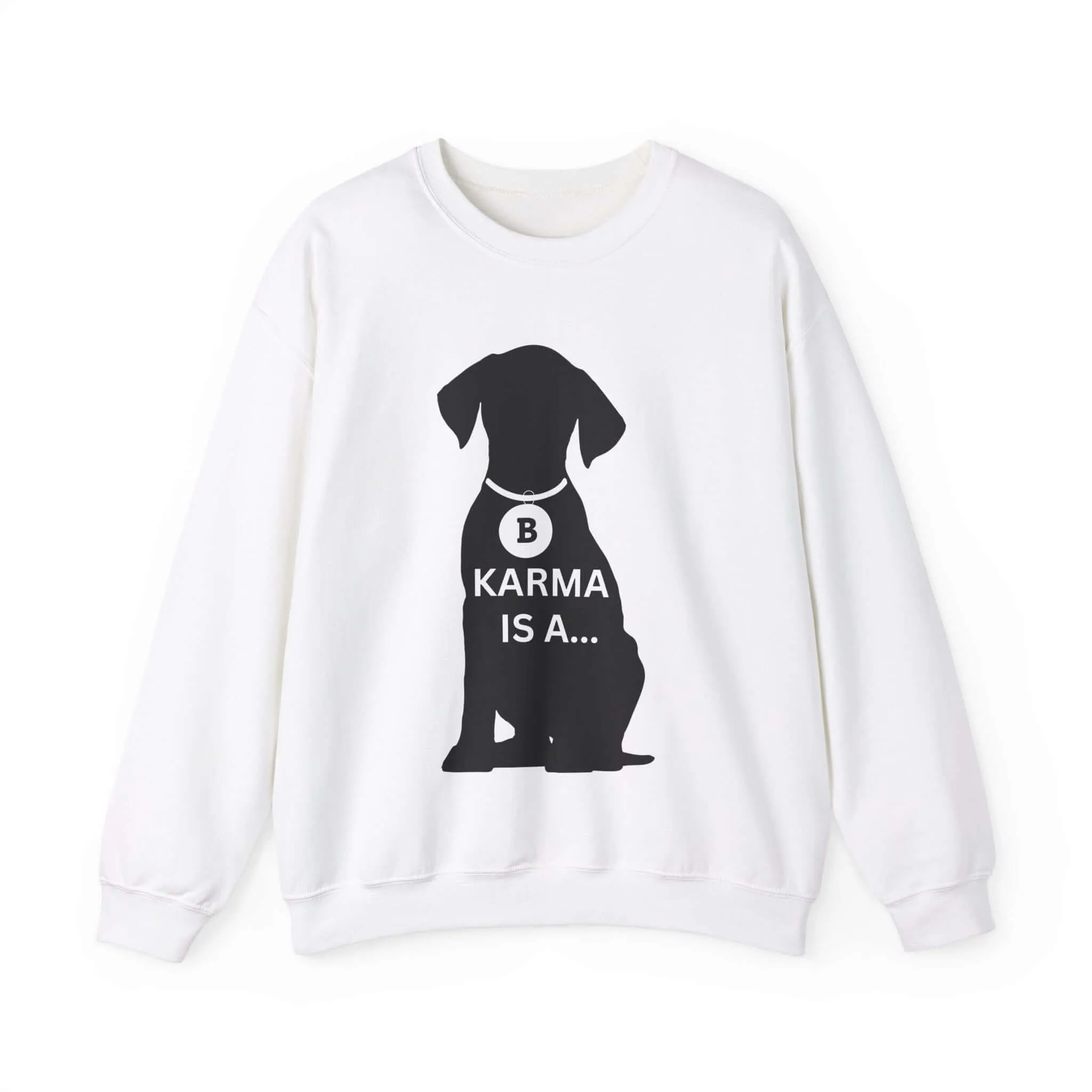 Karma Is A... Women's Graphic Sweatshirt