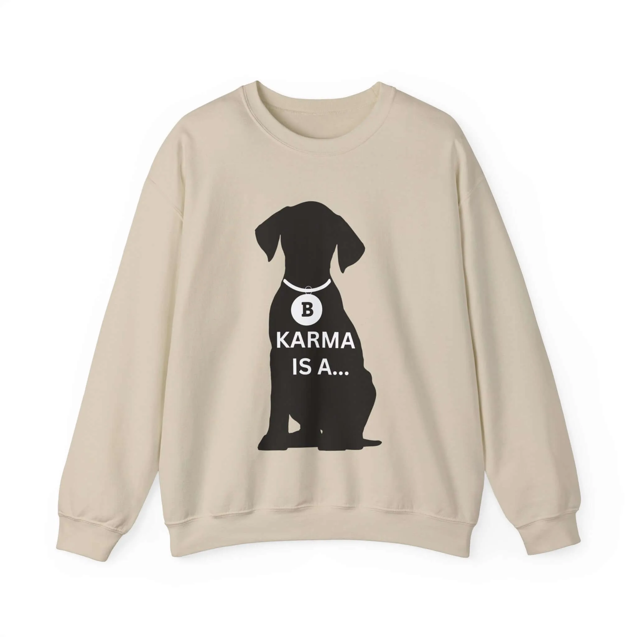 Karma Is A... Women's Graphic Sweatshirt