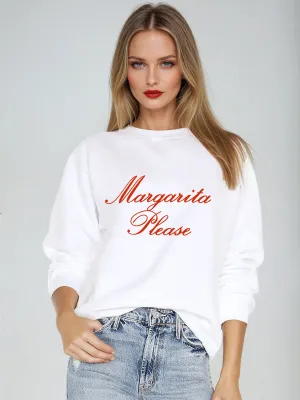 Margarita Please Sweatshirt