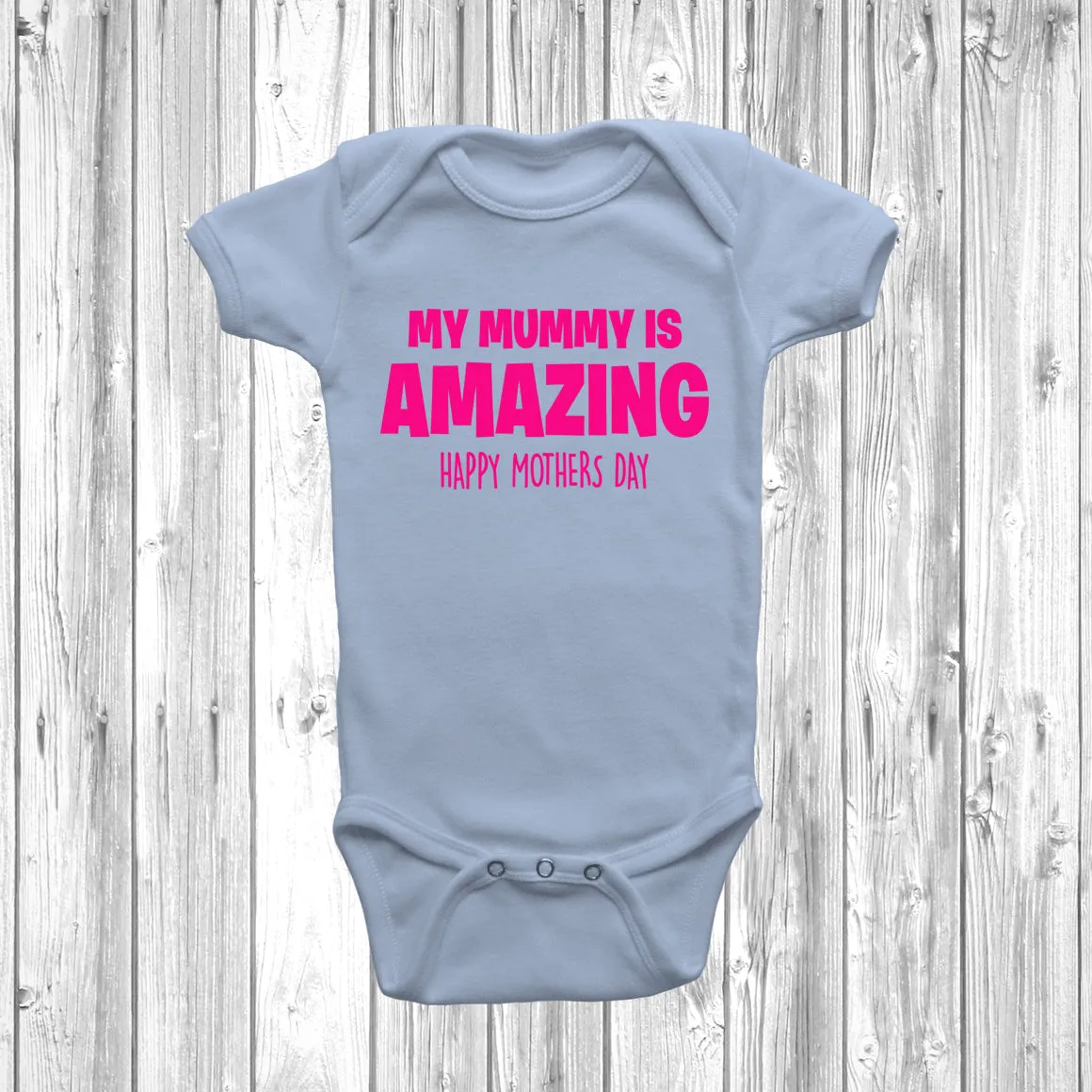 My Mummy Is Amazing Baby Grow