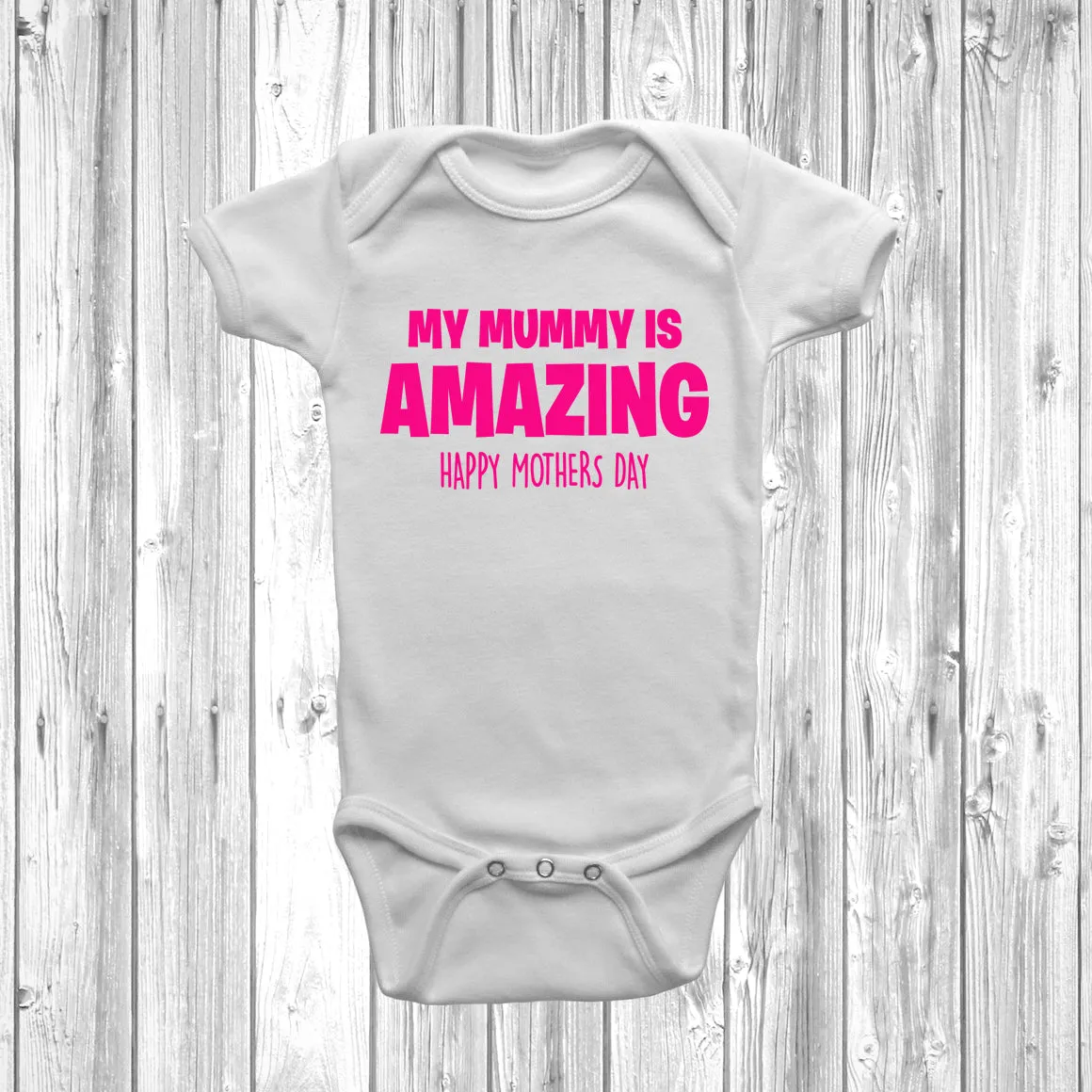 My Mummy Is Amazing Baby Grow