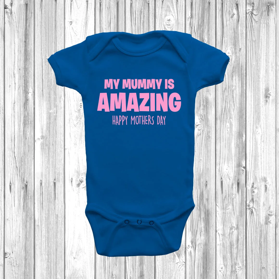 My Mummy Is Amazing Baby Grow