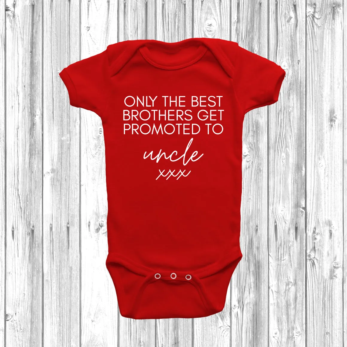 Only The Best Brothers Uncle Baby Grow