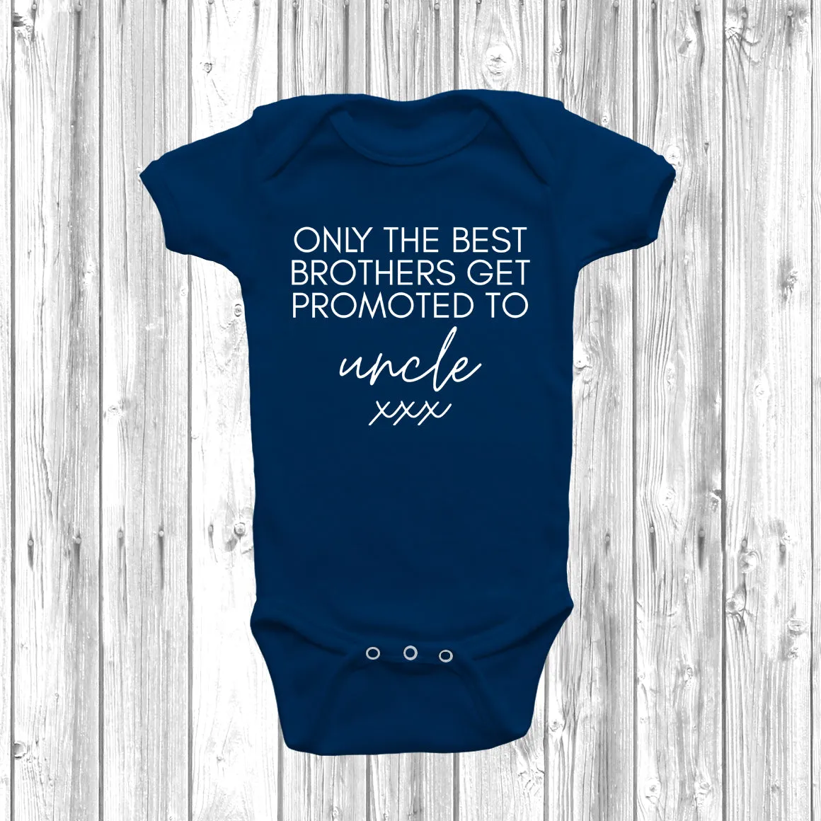 Only The Best Brothers Uncle Baby Grow