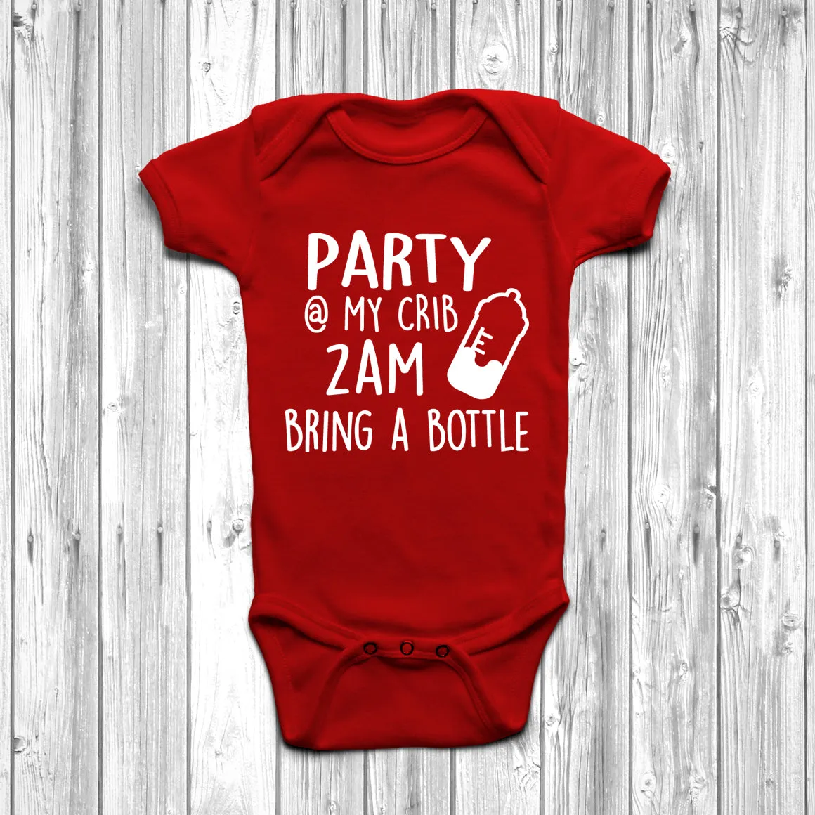 Party At My Crib 2am Bring A Bottle Baby Grow