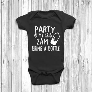 Party At My Crib 2am Bring A Bottle Baby Grow