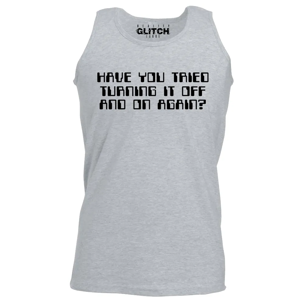 Reality Glitch Have You Tried Turning It Off and On Again? Mens Vest