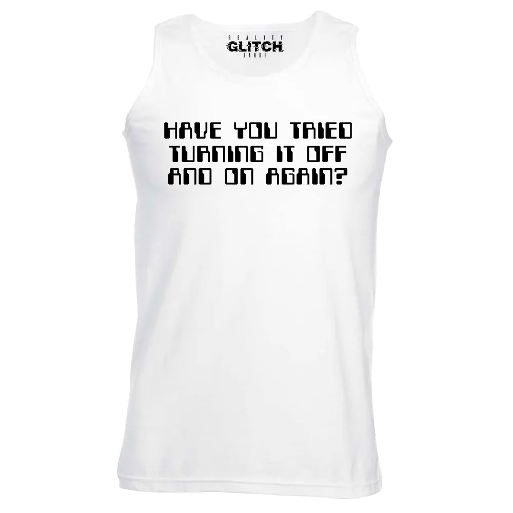 Reality Glitch Have You Tried Turning It Off and On Again? Mens Vest